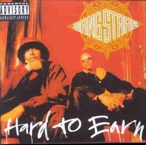 Hard to Earn - Gang Starr - Musiikki - COOLTEMPO - 0724382843511 - torstai 10. helmikuuta 1994