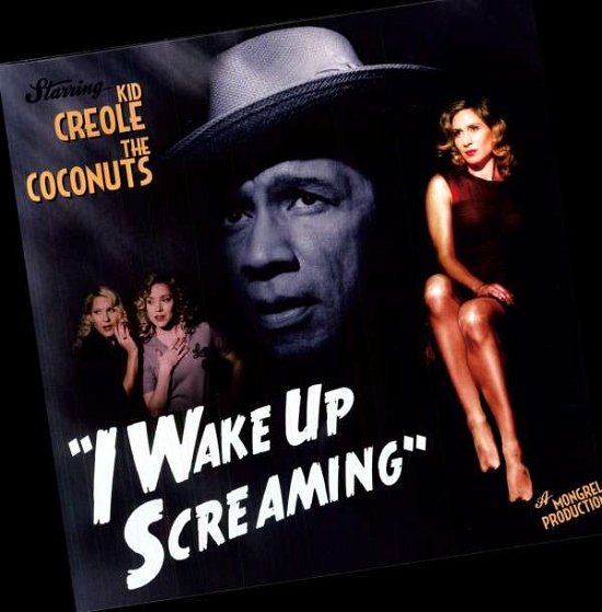 I Wake Up Screaming - Kid Creole & The Coconuts - Musikk - STRUT RECORDS - 0730003305511 - 8. september 2011