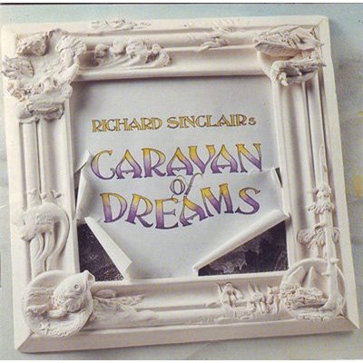 Cover for Richard Sinclair · Caravan Of Dreams (LP) [Limited edition] (2020)
