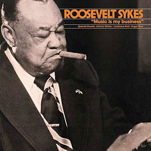 Cover for Roosevelt Sykes · Music is My Business (LP) (2017)