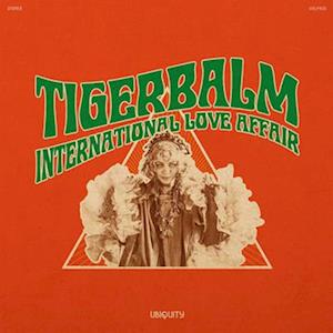 Cover for Tigerbalm · International Love Affair (LP) (2022)