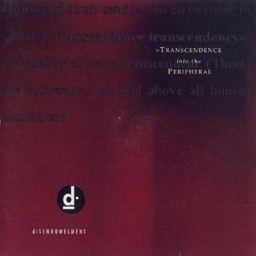 Cover for Disembowelment · Transcendence Into The Peripheral by Disembowelment (LP) (2020)