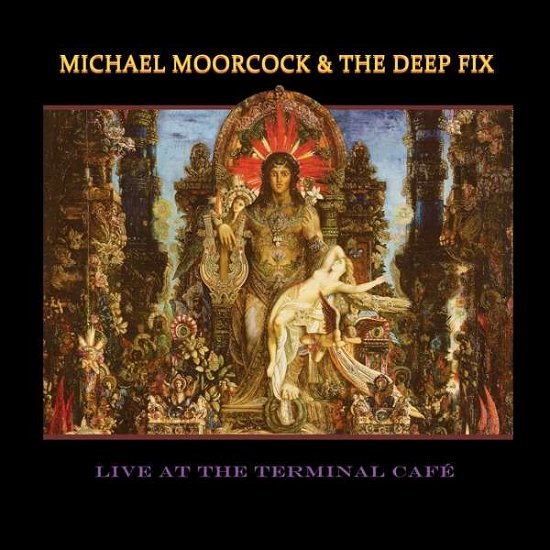 Cover for Michael Moorcock &amp; the Deep Fix · Live At The Terminal Cafe (Blue Vinyl) (LP) [Coloured edition] (2020)