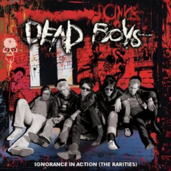 Cover for Dead Boys · Ignorance In Action (The Rarities) (LP) (2024)