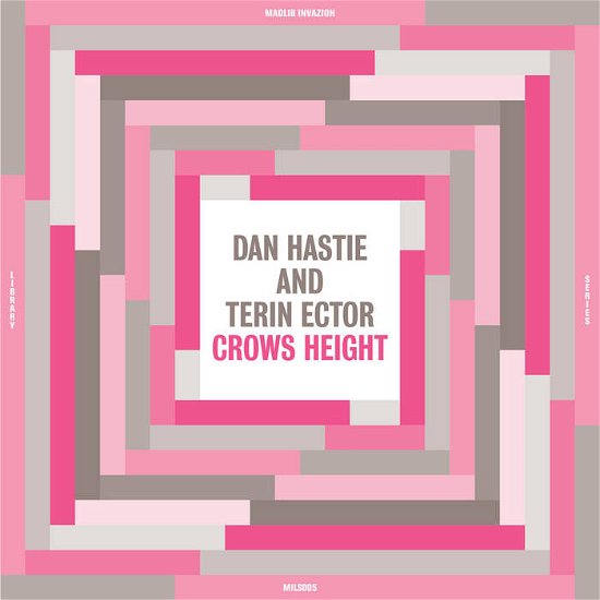 Cover for Hastie, Dan &amp; Terin Ector · Crows Height (LP) (2023)