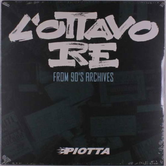 L'ottavo Re - Piotta - Music - ALDEBARAN RECORDS - 2999999078511 - September 11, 2020