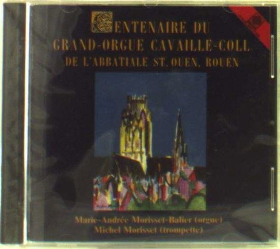 Cover for Roussel / Fleury / Senny · 100 Jahre Cavaille-Coll Orgel In St (CD) (2013)