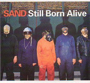 Cover for Sand · Still Born Alive (LP) (2002)