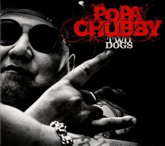 Cover for Popa Chubby · Two Dogs (CD) (2017)