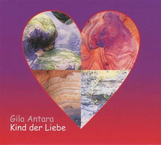 Cover for Gila Antara · Kind Der Liebe (CD) (2014)