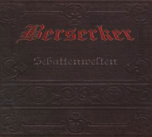 Cover for Berserker · Schattenwelten (CD) (2014)