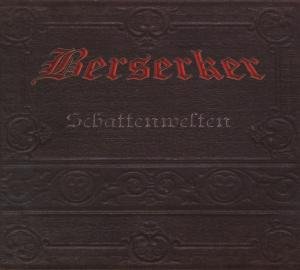 Cover for Berserker · Schattenwelten (CD) (2014)