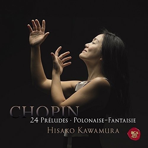 Chopin: Preludes & Polonaise Fantaisie - Hisako Kawamura - Musiikki - SONY MUSIC LABELS INC. - 4547366352511 - keskiviikko 25. huhtikuuta 2018