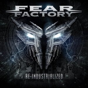Re-industrialized - Fear Factory - Música - WORD RECORDS CO. - 4582546597511 - 23 de junio de 2023