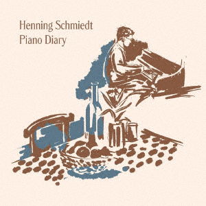 Cover for Henning Schmiedt · Piano Diary (CD) [Japan Import edition] (2021)