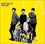 Just Do It - Ftisland - Musik - WARNER - 4943674242511 - 17. august 2016