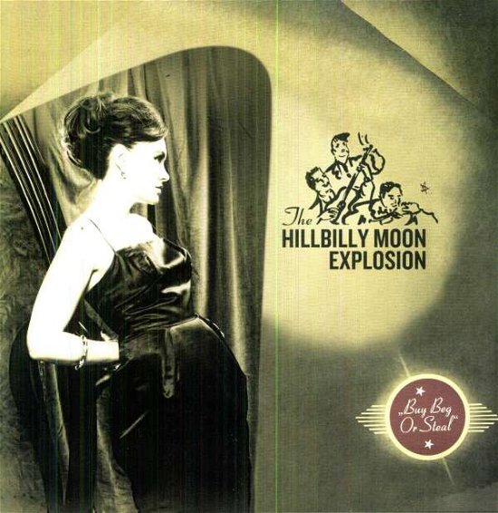 Cover for Hillbilly Moon Explosion · Buy Beg Or Steal (LP) [180 gram edition] (2011)