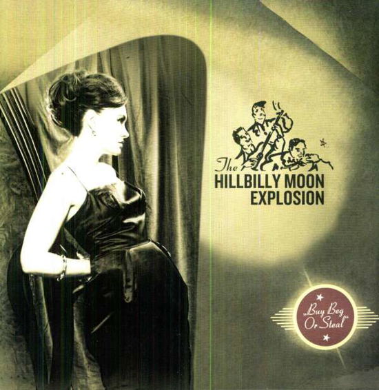 Buy Beg Or Steal - Hillbilly Moon Explosion - Musik - JUNGLE - 5013145600511 - 19. november 2011