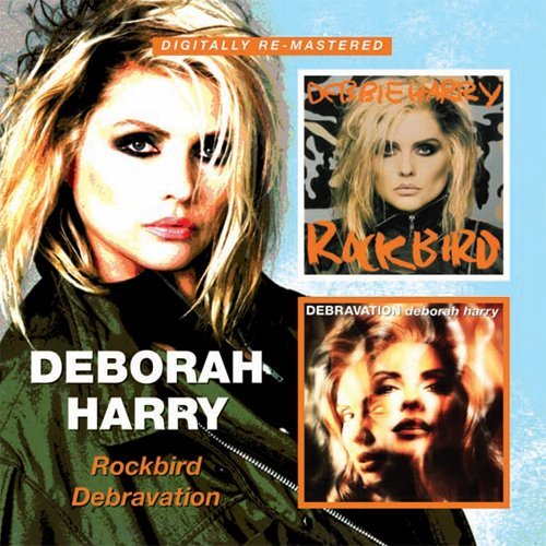 Cover for Deborah Harry · Rockbird / Debravation (CD) [Remastered edition] (2010)