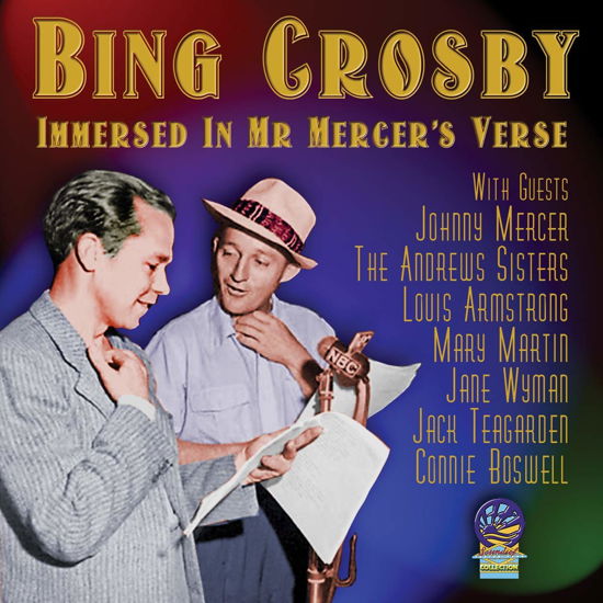 Immersed in Mr Mercer's Verse - Bing Crosby - Musik - CADIZ - SOUNDS OF YESTER YEAR - 5019317021511 - 16. august 2019