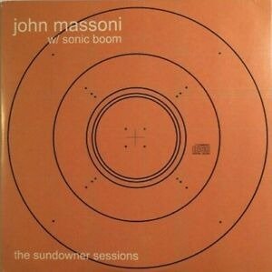 Cover for John Massoni &amp; Sonic Boom · The Sundowner Sessions (Rsd 2020) (LP) [Coloured edition] (2020)