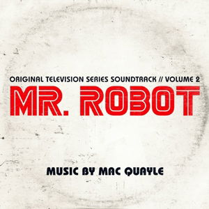 Mr. Robot Season 1 Vol. 2 - Mac Quayle - Musik - INVADA - 5051083106511 - 15. september 2016