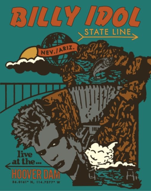 Cover for Billy Idol State Line BD · Billy Idol: State Line - Live at Hoover Dam (Blu-ray) (2023)