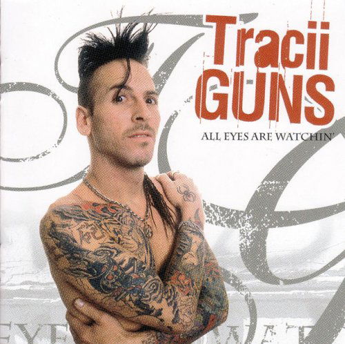 Cover for Tracii Guns · All Eys Are Watchin' (CD) (2004)