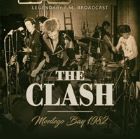 Cover for The Clash · Montego Bay 1982 (CD) (2019)