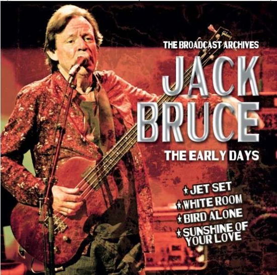 The Early Days - Jack Bruce - Muziek - BLUE LINE/ASCOT ELITE - 5883007134511 - 19 januari 2015