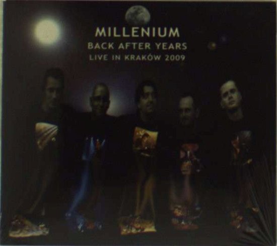 Cover for Millenium · Back After Years - Live In Krakow 2009. Rec.Dec 2009 (CD) (2010)