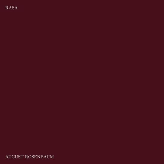 Rasa - August Rosenbaum - Musiikki - TAMBOURHINOCEROS - 7332181084511 - perjantai 13. huhtikuuta 2018