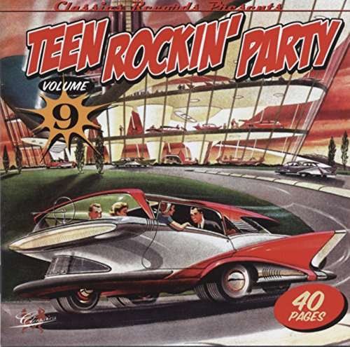 Teen Rockin' Party 9 / Various - Teen Rockin' Party 9 / Various - Musik - CLASSICS - 7340049307511 - 18. april 2017