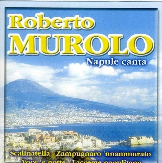 Cover for Roberto Murolo · Napule Canta (CD) (2013)