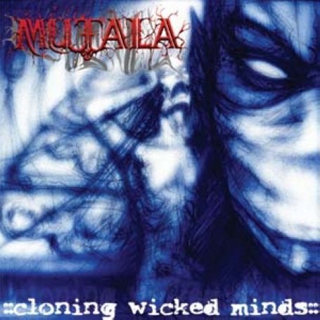 Cover for Mutala · Cloning Wicked Minds (CD) (2008)