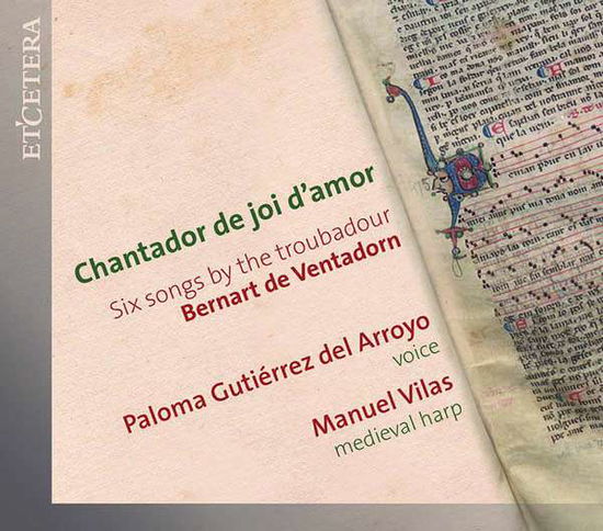 Cover for B. De Ventadorn · Chantador De Joi D'amor Six Songs (CD) (2020)