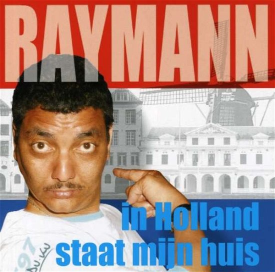 Cover for Jorgen Raymann · In Holland Staat Mijn Hui (CD) (2006)