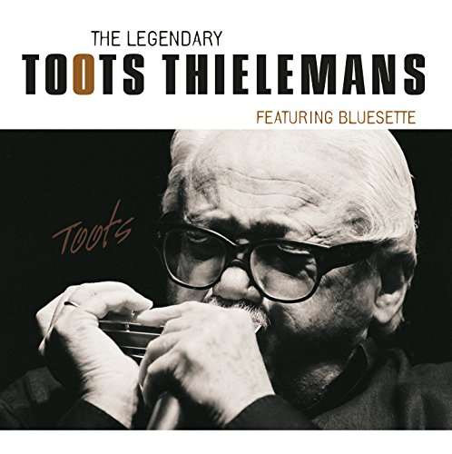 Legendary Toots Thielemans - Toots Thielemans - Musik - Factory Of Sounds - 8719039002511 - 2. juni 2017