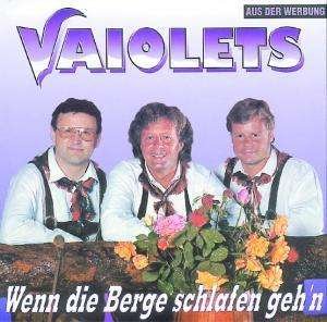 Cover for Vaiolets · Wenn D.berge Schlafen (CD) (2010)