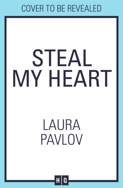 Cover for Laura Pavlov · Steal My Heart - Rosewood River series (Paperback Book) (2025)