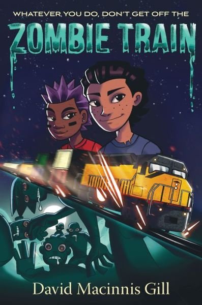 Zombie Train - David Macinnis Gill - Livres - HarperCollins Publishers Inc - 9780063116511 - 23 avril 2024