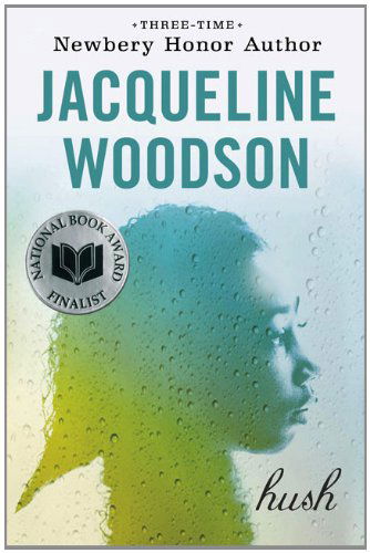 Cover for Jacqueline Woodson · Hush (Paperback Book) (2010)