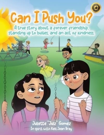 Can I Push You? - Juliette Gomez - Libros - Tellwell Talent - 9780228872511 - 24 de febrero de 2022