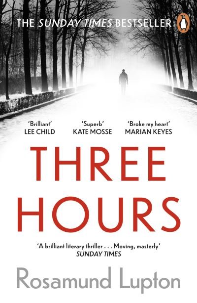 Three Hours: The Top Ten Sunday Times Bestseller - Rosamund Lupton - Książki - Penguin Books Ltd - 9780241374511 - 29 października 2020