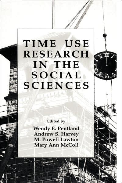 Cover for M Powell Lawton · Time Use Research in the Social Sciences (Hardcover Book) [2002 edition] (1999)