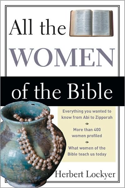 Cover for Herbert Lockyer · All the Women of the Bible (Paperback Book) [New edition] (1988)