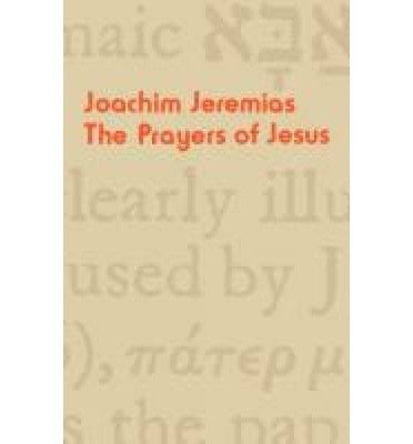 Cover for Joachim Jeremias · The Prayers of Jesus (Pocketbok) (2012)