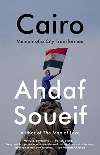 Cover for Ahdaf Soueif · Cairo: Memoir of a City Transformed (Paperback Book) (2014)