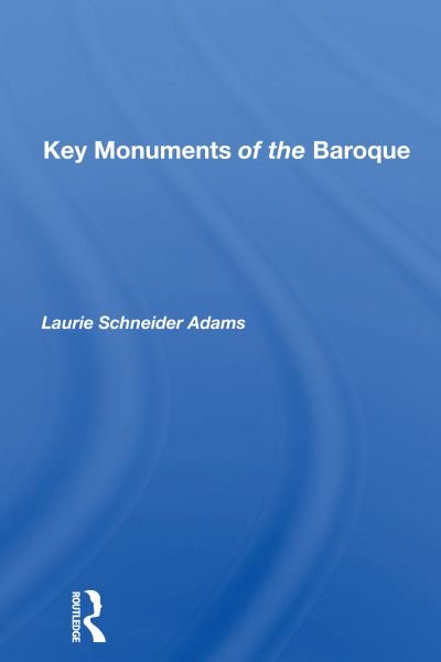 Cover for Laurie Schneider Adams · Key Monuments Of The Baroque (Paperback Book) (2020)