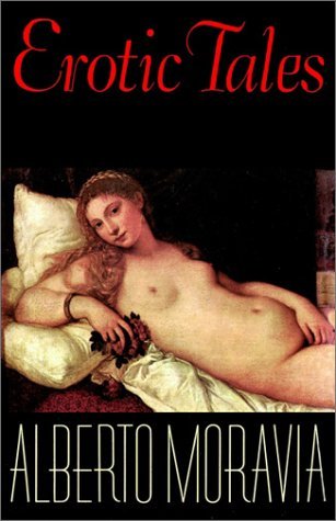 Cover for Alberto Moravia · Erotic Tales (Taschenbuch) (1983)